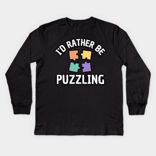 I'd Rather Be Puzzling Kids Long Sleeve T-Shirt